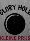 GLORY  HOLE